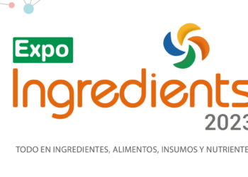 Importante Feria Internacional de Ingredientes e Insumos regresa a la presencialidad en agosto 2023
